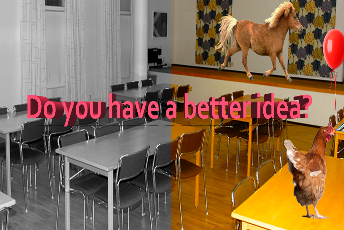 Do you have a better idea?